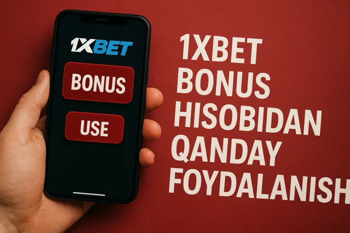 1xbet bonus hisobidan pul chiqarish