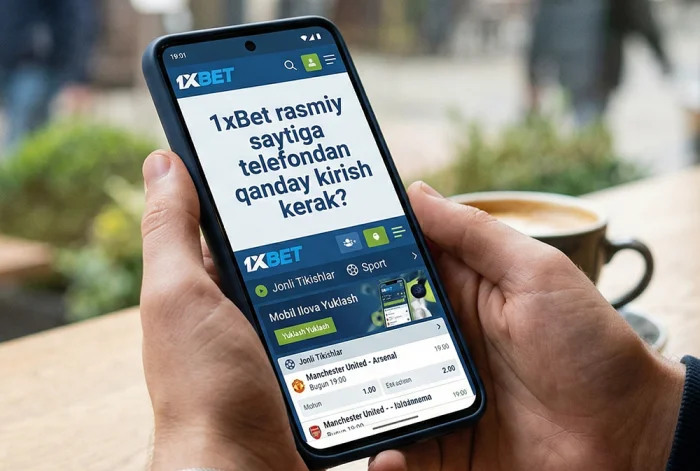 1xBet rasmiy saytiga telefondan qanday kirish kerak?