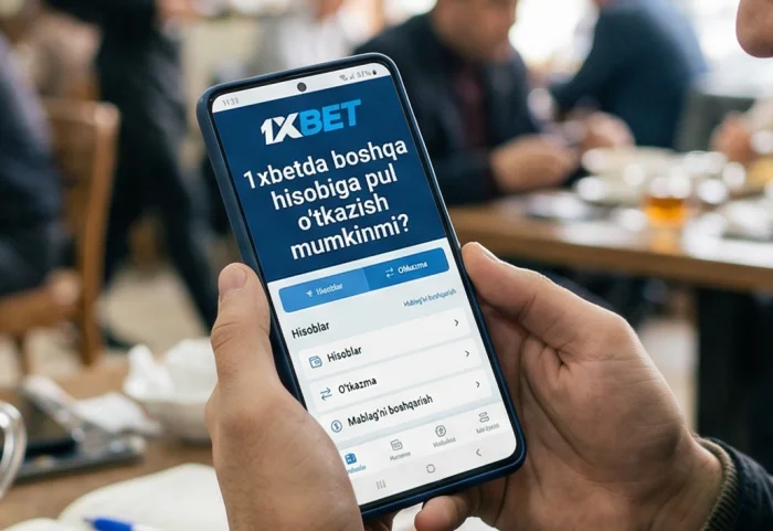 1xbetda boshqa hisobiga pul o'tkazish mumkinmi